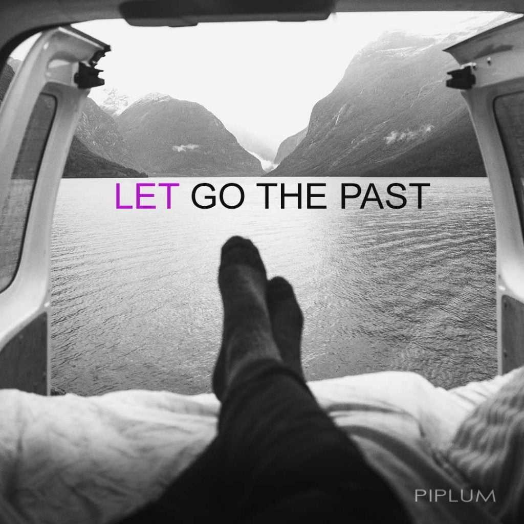 Let go of the past—compelling but straightforward inspirational words to cure sadness and grief. Inspirational-words-to-cure-sadness-Let-go-the-past-quote