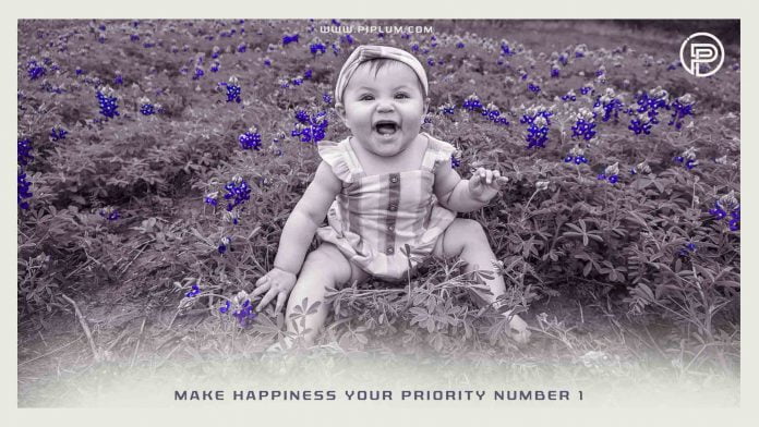 Make happiness your priority number 1. Inspirational quote. Make-happiness-your-priority-number-1-inspirational-quote