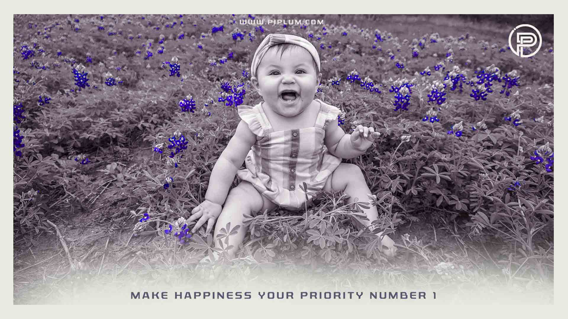 Make-happiness-your-priority-number-1-inspirational-quote