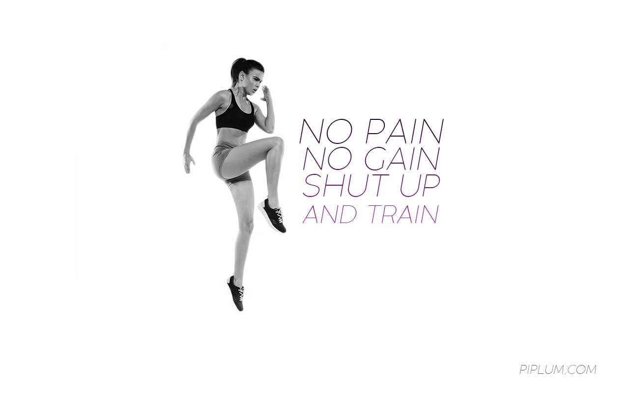 No Pain, No gain, Shut Up And Train. Workout Quote To Lift Your Motivation During Ab Exercises. no-pain-no-gain-shut-up-and-train-six-pack-women-train-workout-quote-ab-exercises