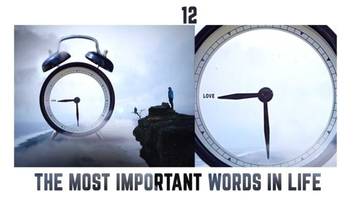 What are the most important words in life? the-most-important-words-in-life-video-quote