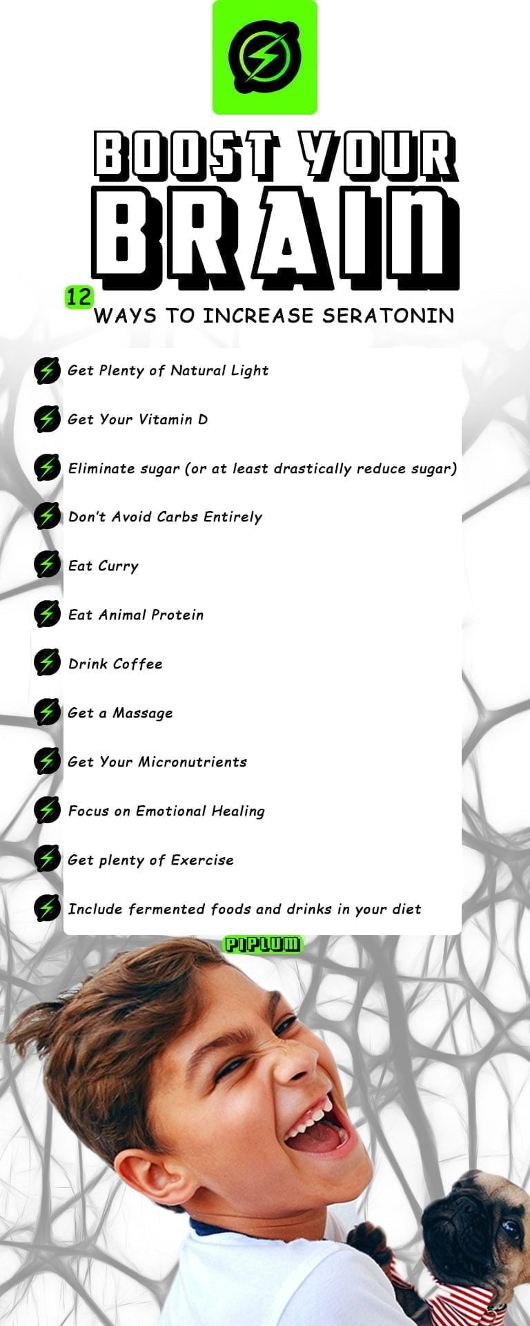 Boost your brain. Ways to increase seratonin. Boost-your-brain-Ways-to-increase-seratonin-Kid-with-boosted-brain-holding-his-dog.