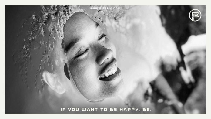 If You Want To Be Hapy - Be. A Peaceful Motivational Quote. If-You-Want-To-Be-Hapy-Be-Positive-Motivational-Quote-peaceful-saying