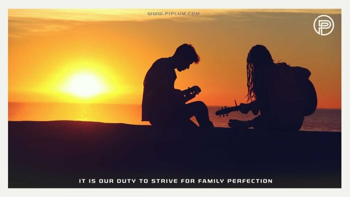 It is our duty to strive for family perfection. Motivational quote. It-is-our-duty-to-strive-for-perfection-motivational-couple-quot