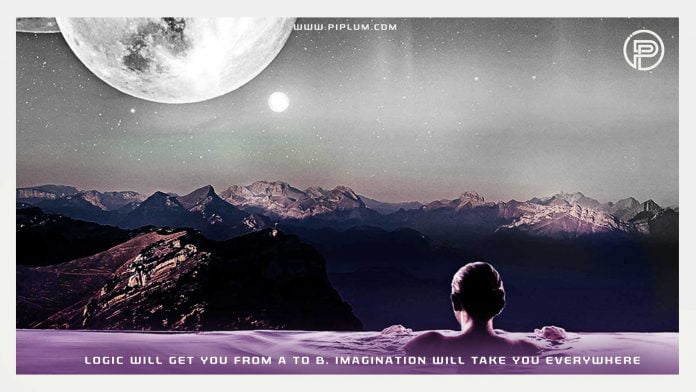 Logic Will Get You From A to B. Imagination Will Take You Everywhere. Motivational Quote.