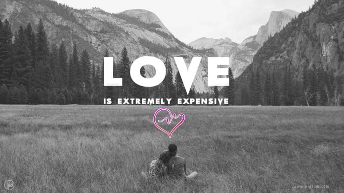 Love is extremely expensive. Love-is-extremely-expensive-quote-couple-looking-into-mountains-beautiful-view