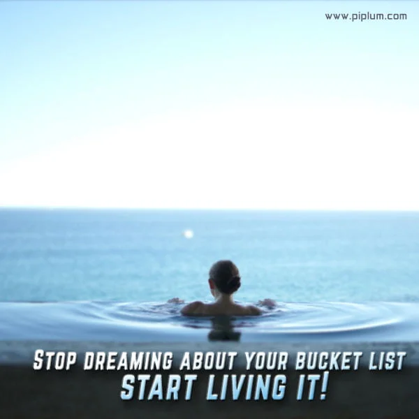 Start filling your bucket list—motivational quote about changing life forever. Start-filling-your-bucket-list-year-2022-2023-2024-2025-Motivational-quote