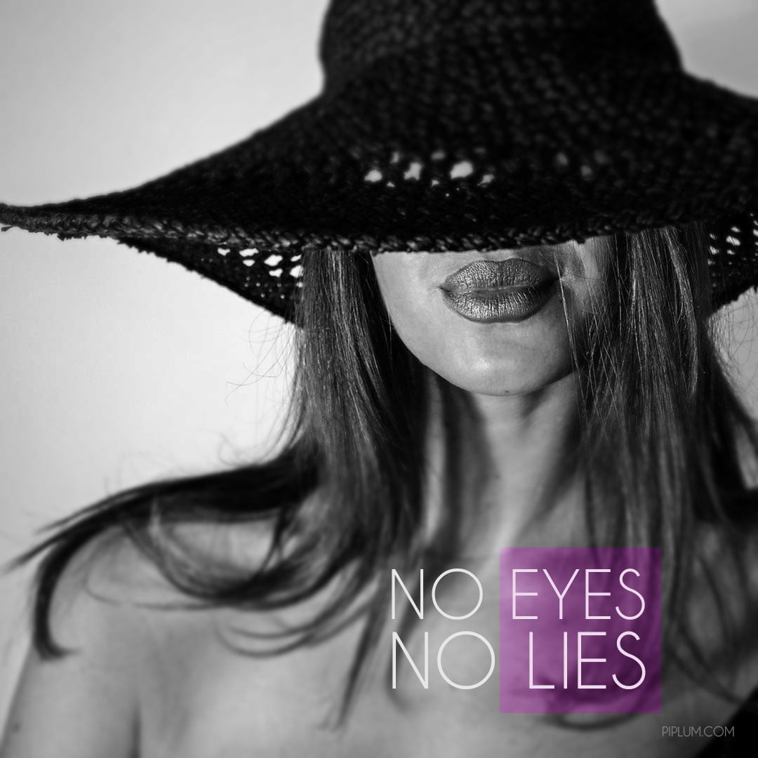 No Eyes — No Lies. Life Quote no-eyes-no-lies-Quote-about-life-Women-with-covered-eyes-in-pro-photography-karolina-lukauskaite-model-lips