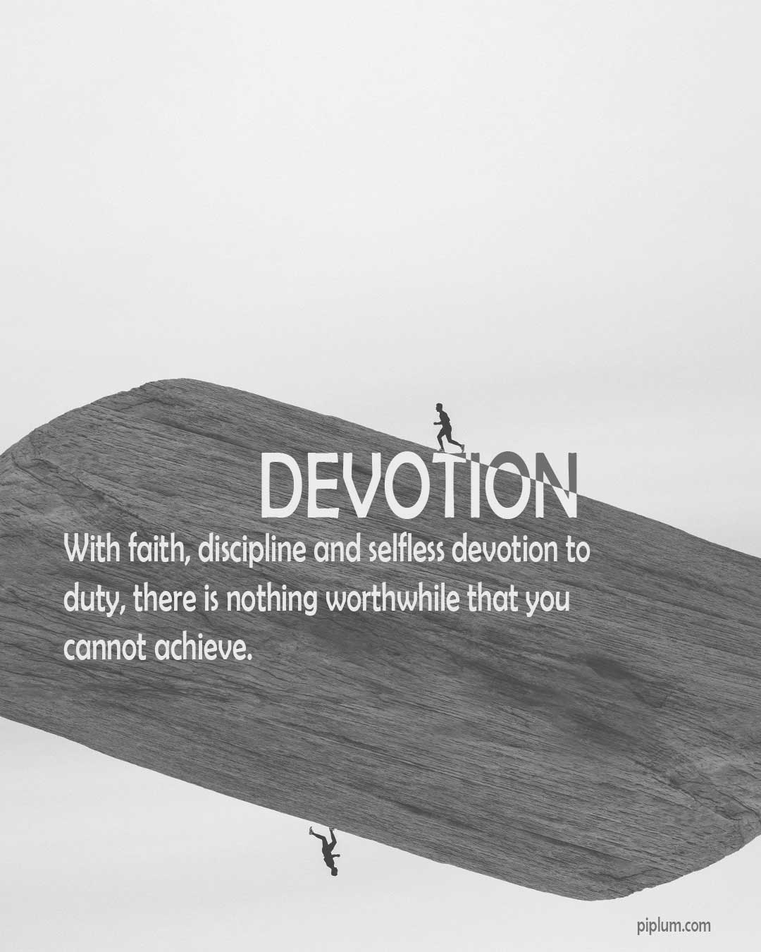 Devotion-Quote-With-faith-discipline-and-selfless-devotion-to-duty-there-is-nothing-worthwhile-that-you-cannot-achieve