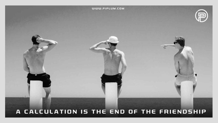 A-calculation-is-the-end-of-the-friendship.-Inspirational-quote-about-friends