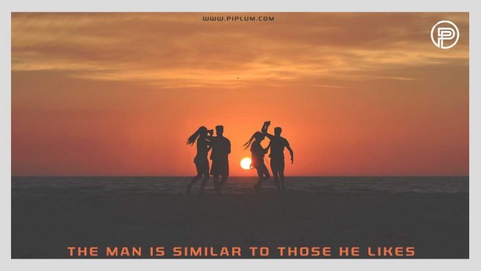 The man is similar to those he likes. Inspirational friendship quote. Best-friends-quotes-sunset-beach