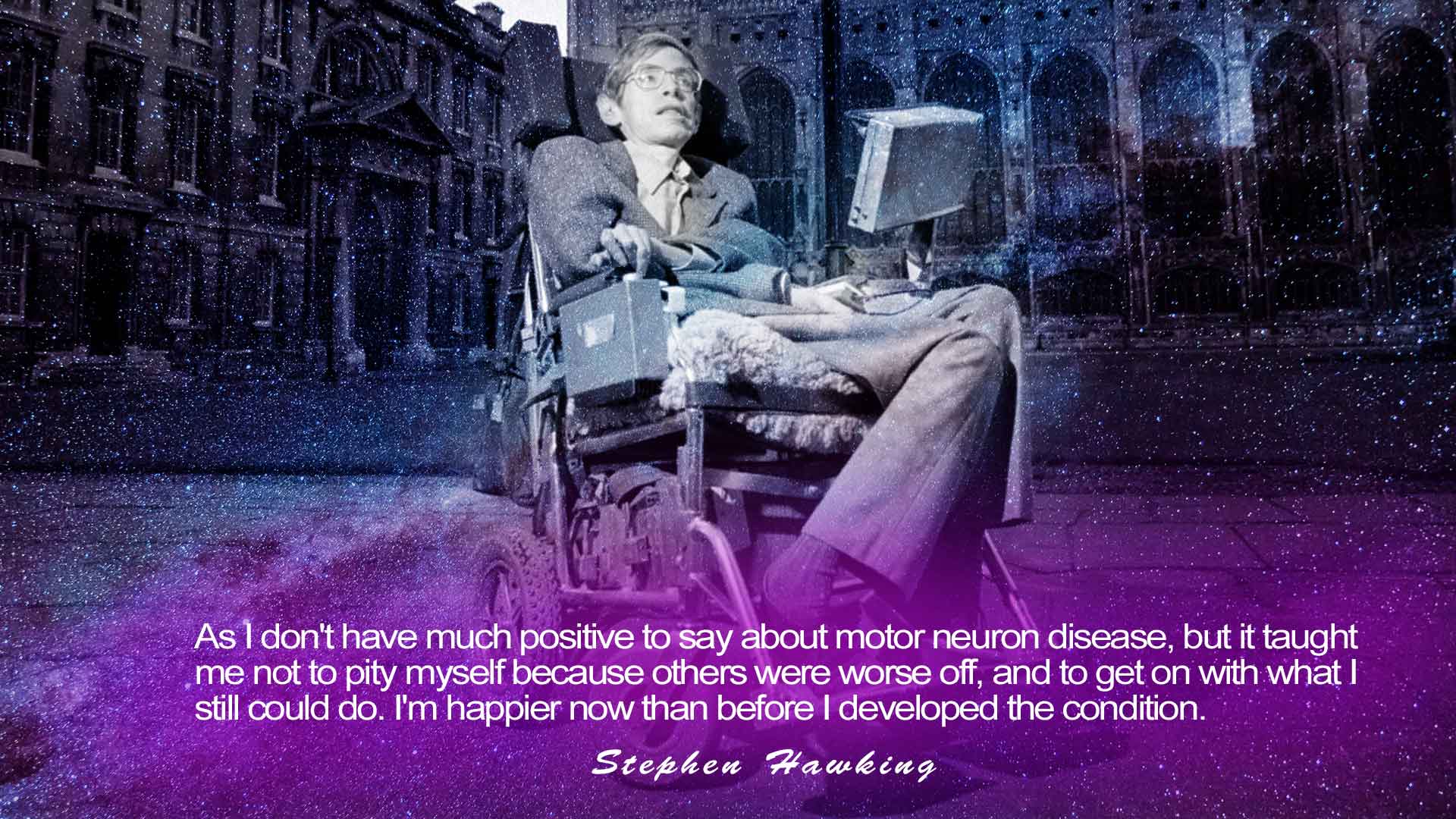 Stephen Hawking's Quote For Those Who Sick Or Has Any Disease. Stephen-Hawking-Quote-For-Those-Who-Sick-Or-Has-Any-Disease