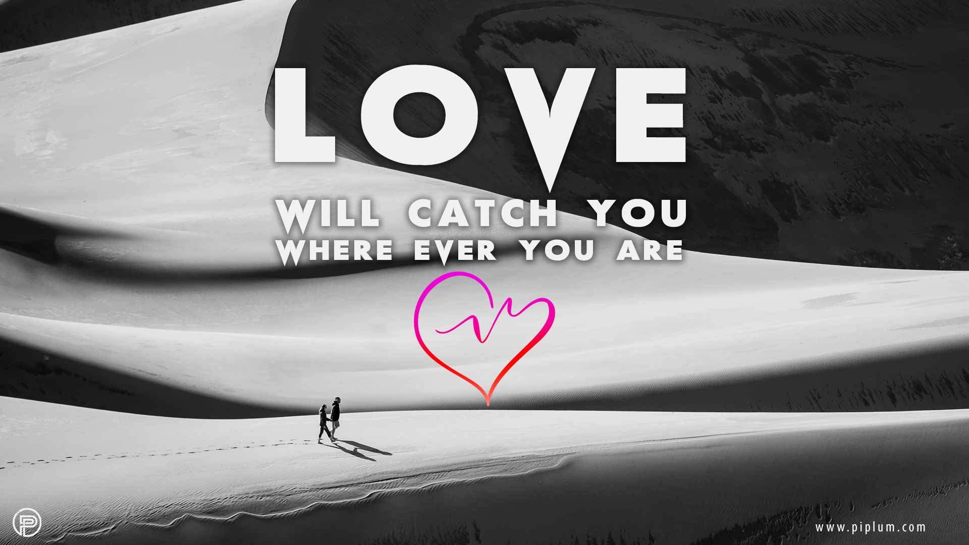 Love-will-catch-you-where-ever-you-are-inspirational-quote-desert-couple