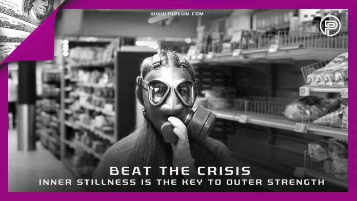 Stay In Balance. Beat The Crisis. Inner Stillness Is The Key To Outer Strength. Inspirational Recession Quote. women-wearing-a-mask-during-crisis-and-recession
