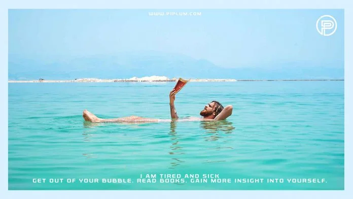 Get out of your bubble. Read books. Gain more insight into yourself. Inspirational Coronavirus quote. Inspirational-coronavirus-quote-face-covid-19-with-a-smile-and-positivity