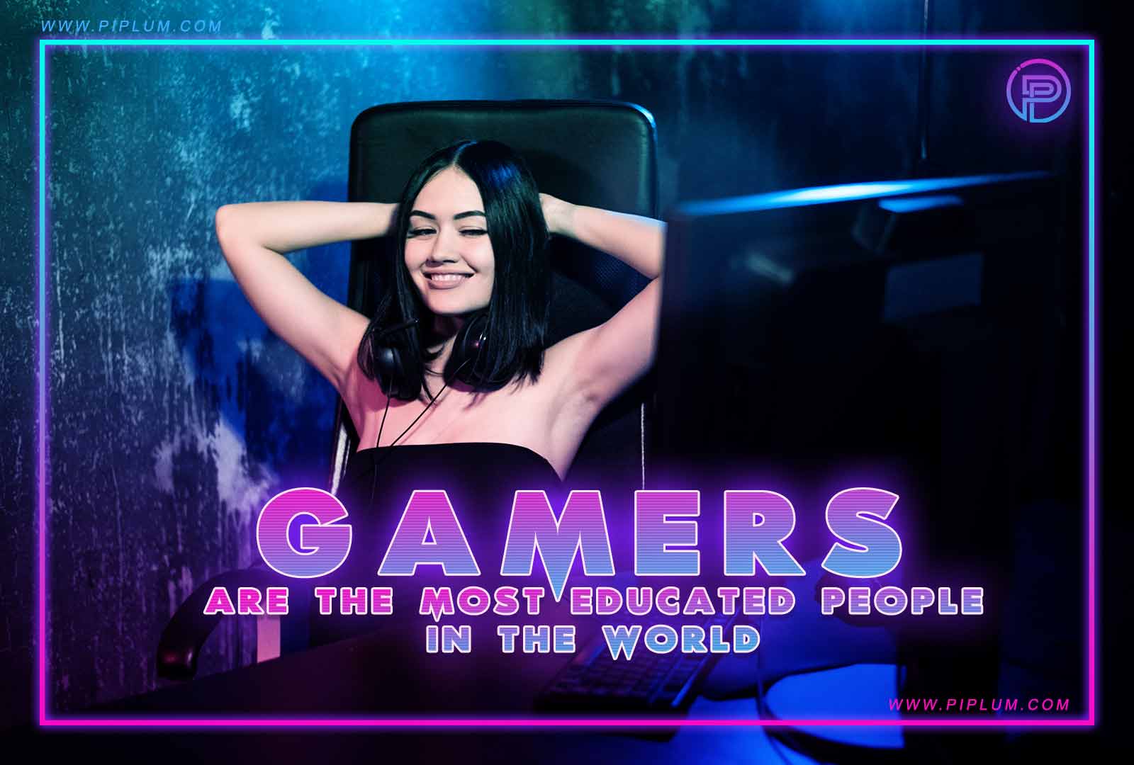 Gamers are the most educated people in the world. Funny quote about gaming by piplum.com Gamers are the most educated people in the world. Funny quote about gaming