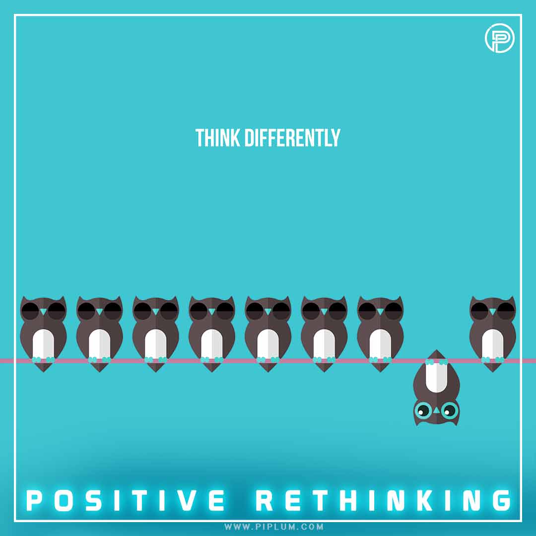 Positive rethinking. Being aware of unhelpful thinking habits and challenging negative thoughts are steps toward thinking more positively.