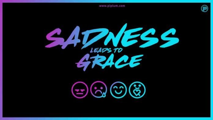 What does grief and sadness do to us? Quote about sadness. What does grief and sadness do to us Quote about sadness