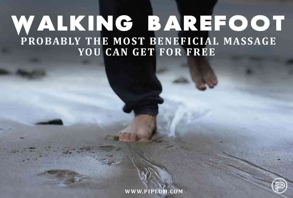 Motivational quote to encourage you to walk barefoot. 