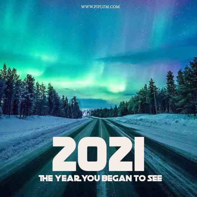 The Year I Began To… Motivational 2021 Quotes. | Piplum