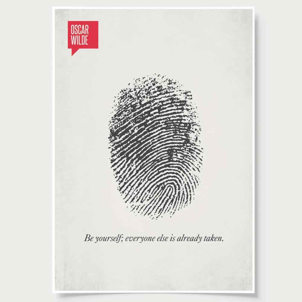 Be yourself, everyone else is already taken. Inspirational quote about originality. fingerprint-inspirational-quote