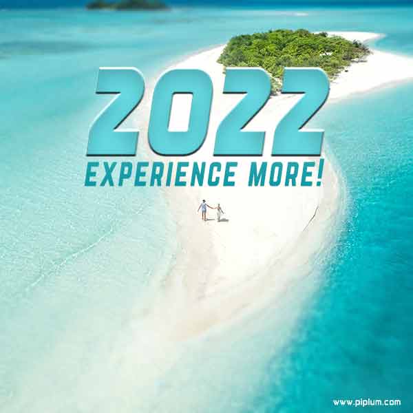 Experience more in 2022. Positive New Years' quote. Experience-more-in-2022-Positive-New-Years-quote-view-from-paradise-blue-ocean-white-sand