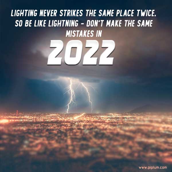 Lighting-never-strikes-the-same-place-twice-happy-new-year-2022-quote
