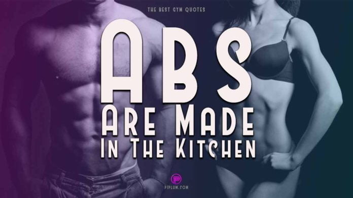 Abs Are Made In The Kitchen. Motivational Six Pack Quote. Abs-Are-Made-In-The-Kitchen-Motivational-Six-Pack-Quote