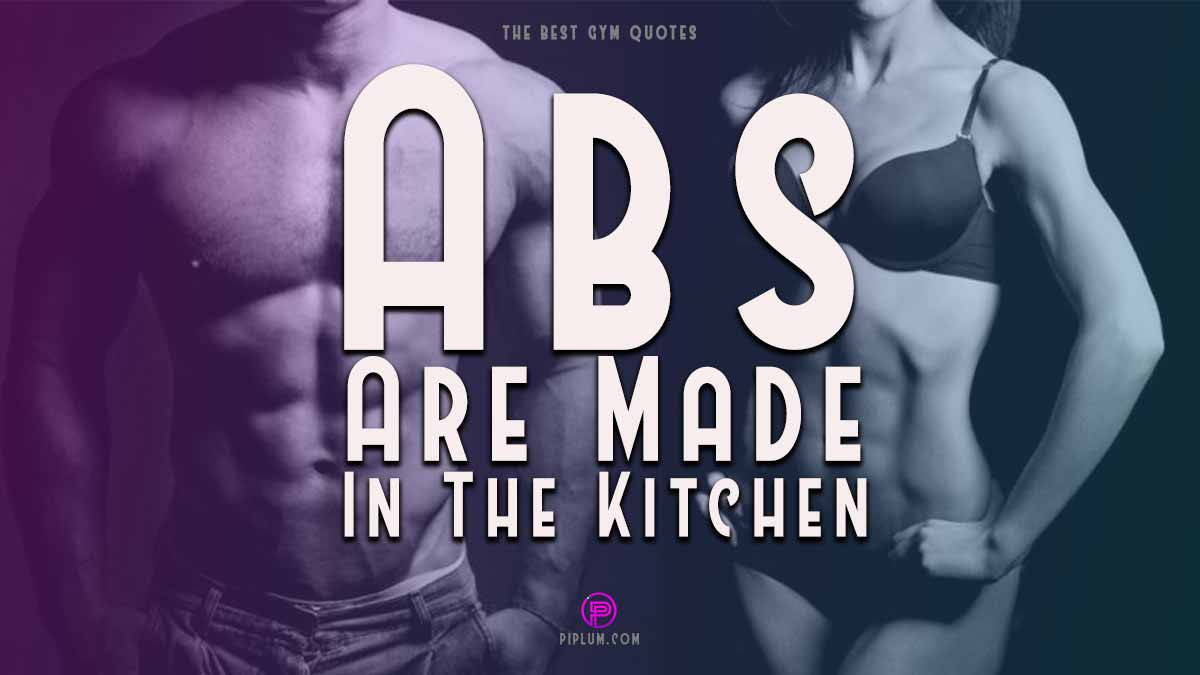 Abs-Are-Made-In-The-Kitchen-Motivational-Six-Pack-Quote