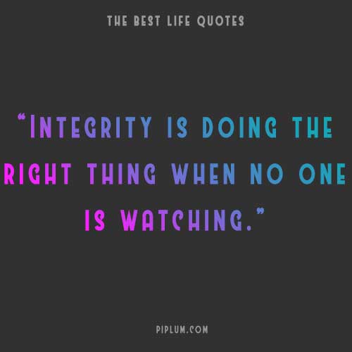 Do good things when no one is watching—life quote. deep-quote-about-Do-good-things-when-no-one-is-watching
