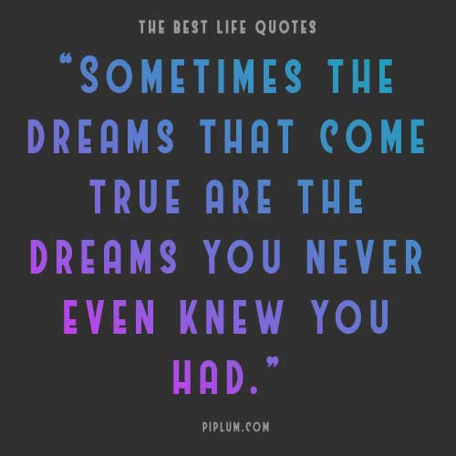 Motivational quote about an element of dreaming and changing life unexpectedly. long-text-Motivational-quote-about-an-element-of-dreaming-and-changing-life-unexpectedly.