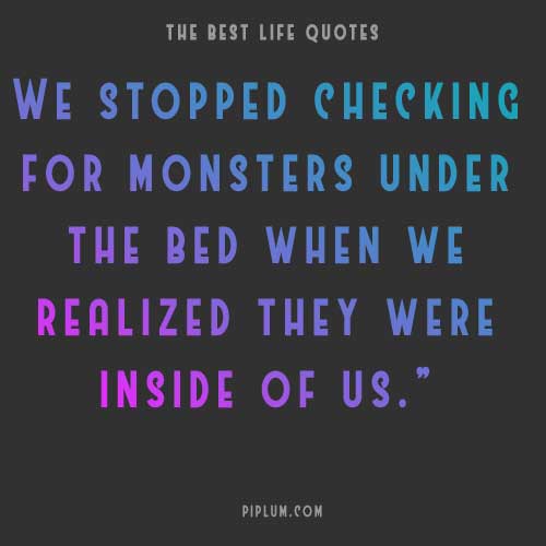 Strong-inspirational-life-quote-about-inner-monsters-demons