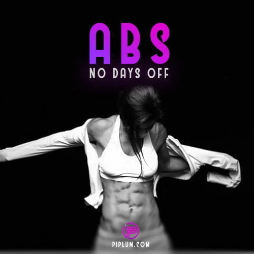 Abs quote. No days off. Abs-quote-No-days-off-woman-six-pack-photoshoot