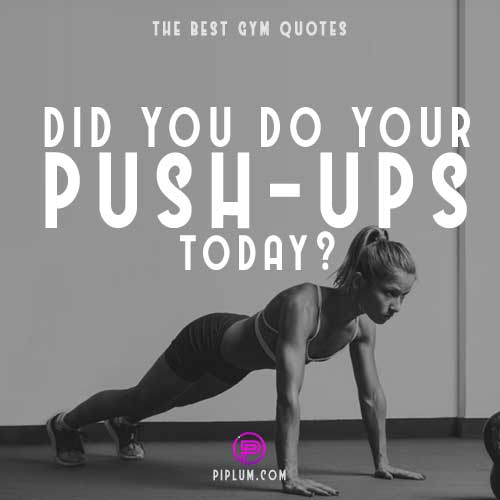 The more you exercise, the more results will be noticeable. Propelling push-ups quote. The-more-you-exercise-the-more-results-will-be-noticeable-Propelling-push-ups-quote-for-women