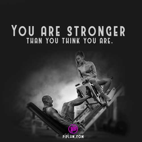 leg-day-quote-You-are-stronger-than-you-think-you-are