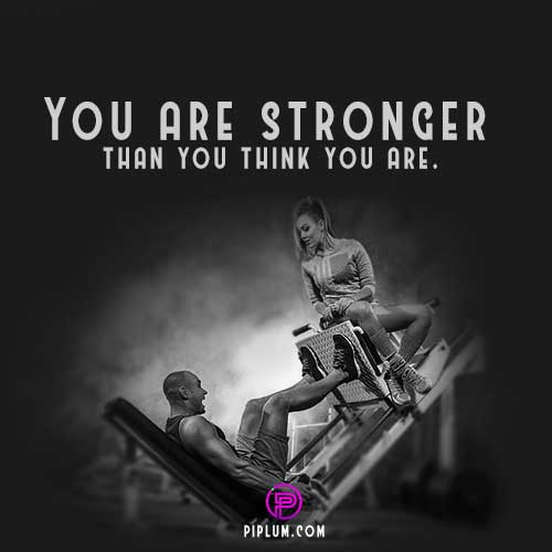You are stronger, than you think you are. Motivational legs day quote. leg-day-quote-You-are-stronger-than-you-think-you-are