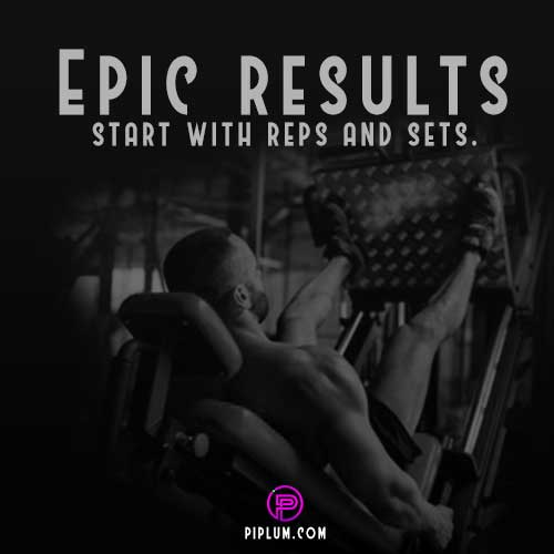 leg-day-workout-quotes-Epic-results-start-with-reps-and-set