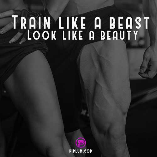 Train like a beast look like a beauty. Male and Female leg day quote. Train-like-a-beast-look-like-a-beauty-Male-and-Female-leg-day-quote