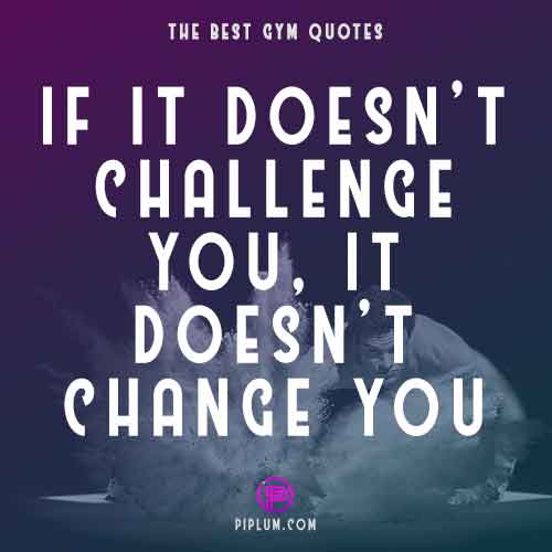 The-only-challenge-that-can-change-you-Stimulating-push-ups-quote