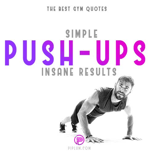 Push-ups are a perfect exercise that you can do them anywhere, anytime. Workout quote. famous-celebrity-workout-quote-Push-ups-are-a-perfect-exercise-that-you-can-do-them-anywhere-anytime