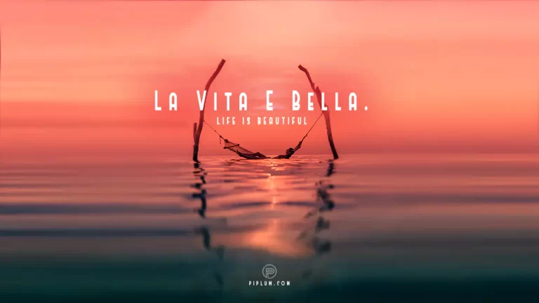 La Vita E Bella/Life is Beautiful Quotes