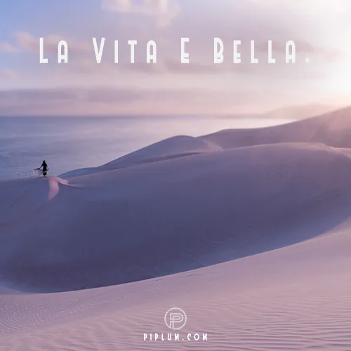 La-Vita-E-Bella-Purple-sand-landscape-quote-life-is-beautiful