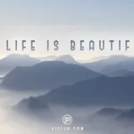 Life-is-beautiful-quote-mountains-landscape