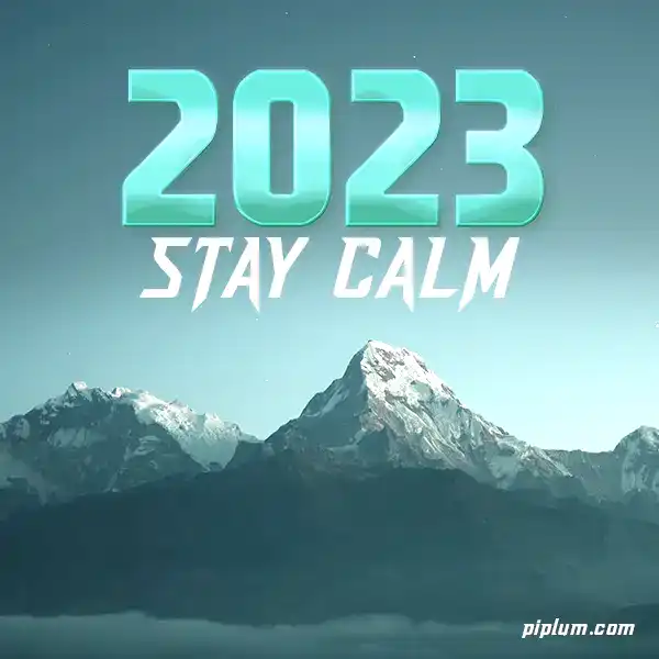 Stay-Calm-in-2023-Inspirational-Picture 