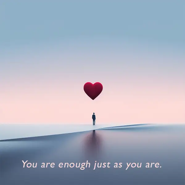You-are-enough-just-as-you-are.-Self-love-quote